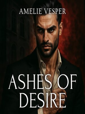cover image of Ashes of Desire